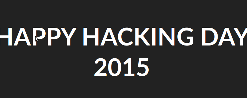 Happy Hacking Day 2015